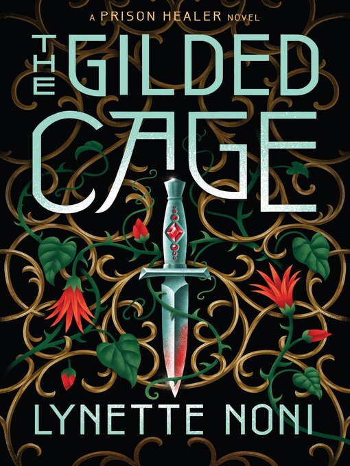 Title details for The Gilded Cage by Lynette Noni - Available